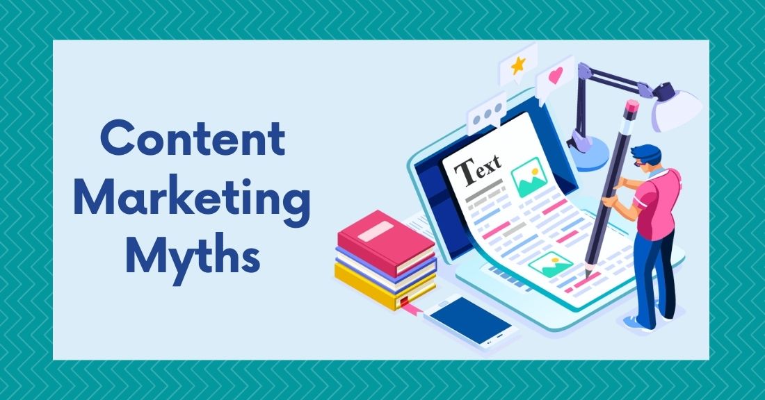 Content Marketing Myths